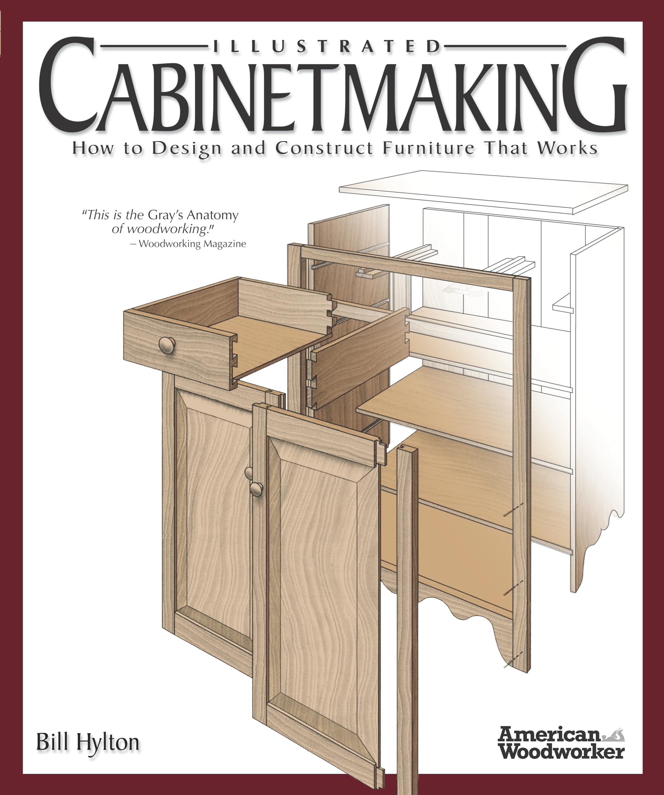 Illustrated Cabinetmaking: How to Design and Construct Furniture That Works (American Woodworker) Hobbies & Crafts