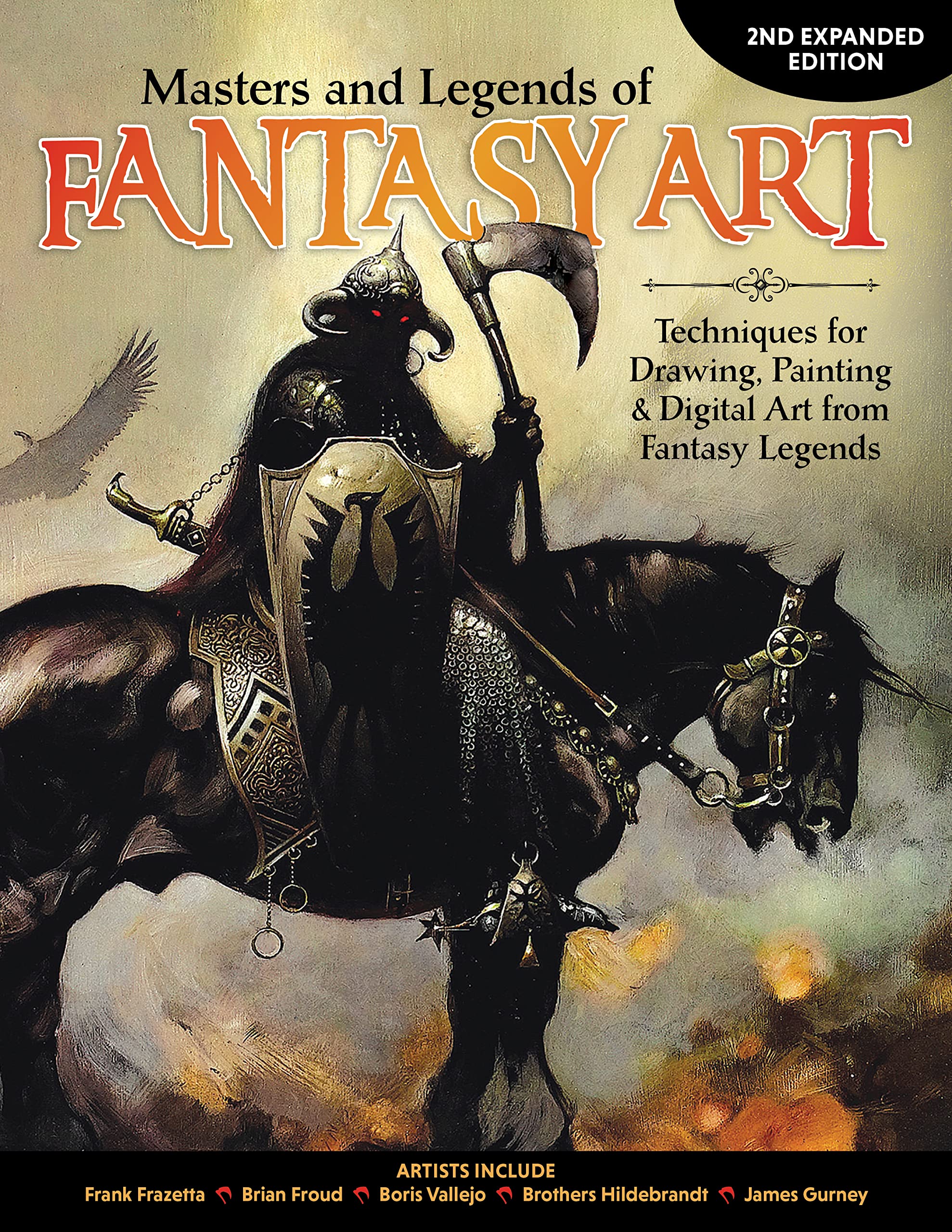 Masters and Legends of Fantasy Art: Techniques for Drawing, Painting & Digital Art from Fantasy Legends Film, Art & Culture