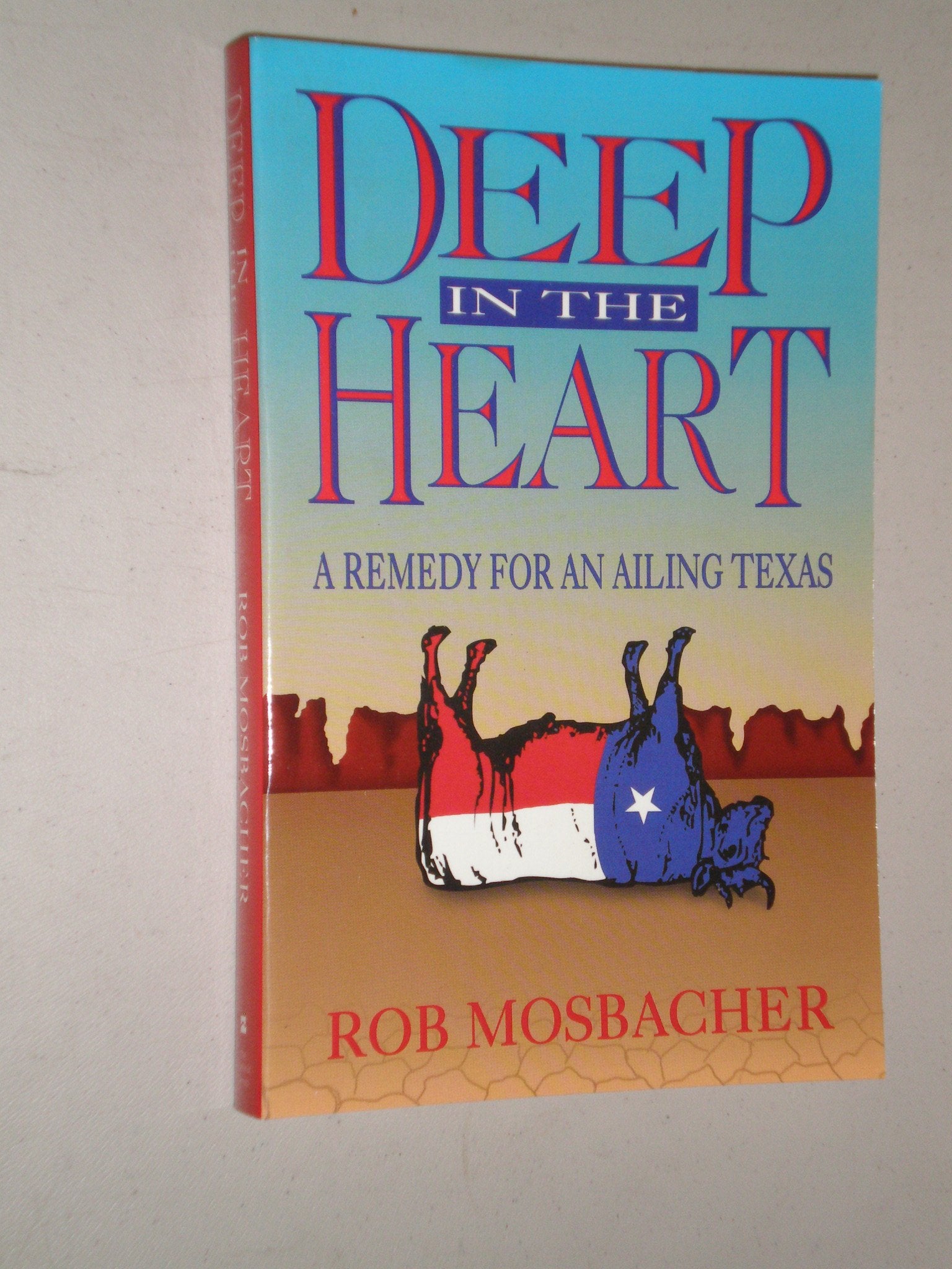 Deep in the Heart: A Remedy for an Ailing Texas Business, Finance & Career