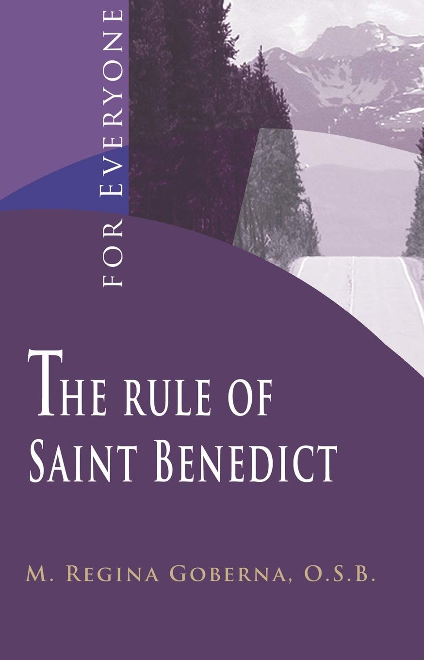 The Rule of Saint Benedict: For Everyone (Classics for Everyone) Religion & Esotericism