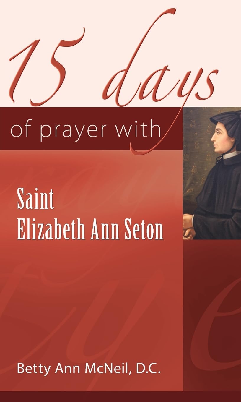 15 Days of Prayer with Saint Elizabeth Ann Seton Reference Books