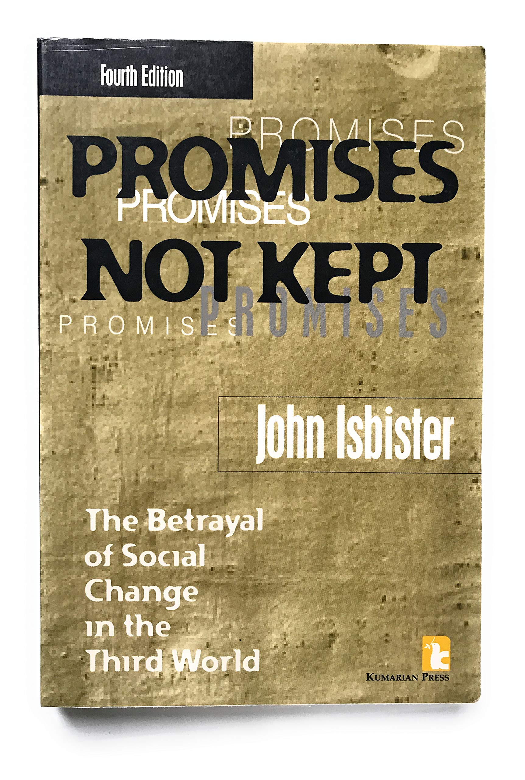 Promises Not Kept: The Betrayal of Social Change in the Third World Books
