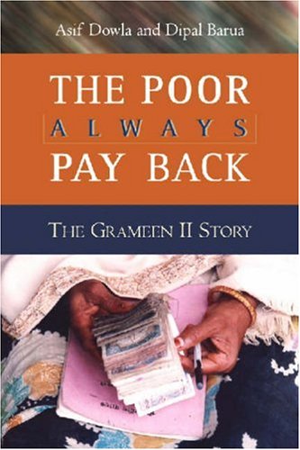 The Poor Always Pay Back: The Grameen II Story Social Sciences