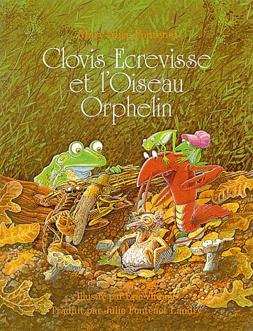 Clovis Ecrevisse Et l'Oiseau Orphelin (Clovis Crawfish) Novels & Short Stories