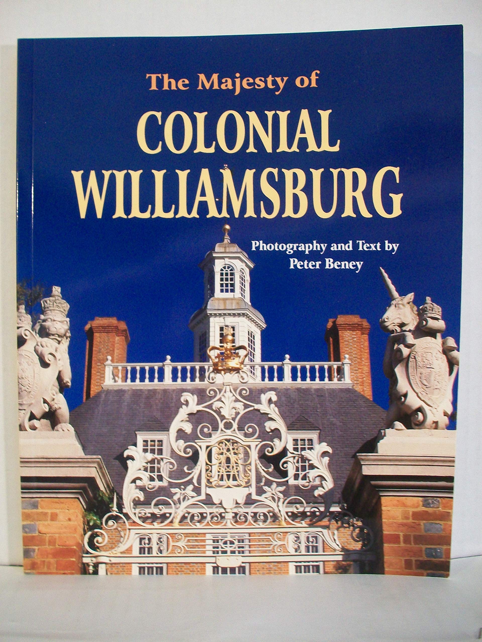 The Majesty of Colonial Williamsburg book