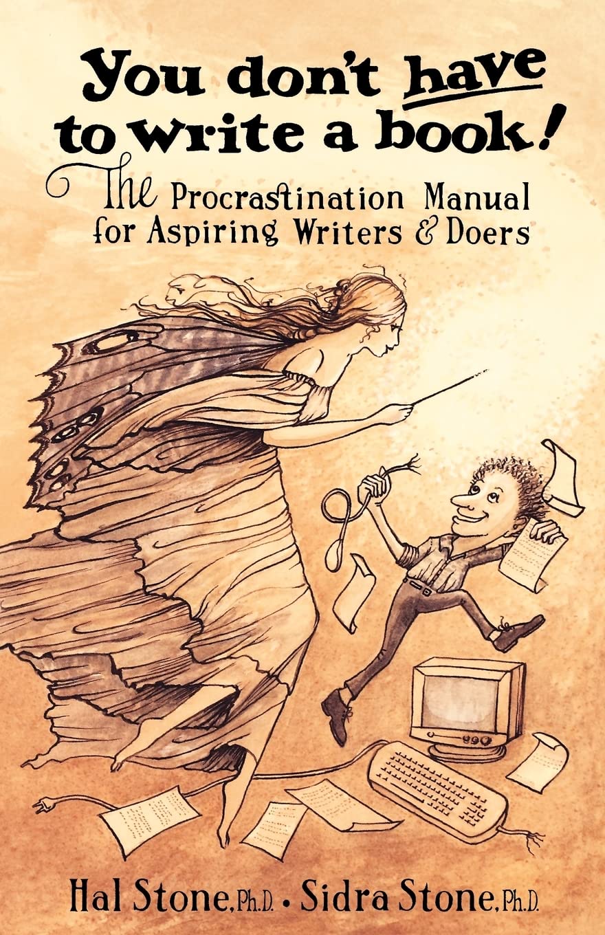 You Don't Have to Write a Book: The Procastination Manual for Aspiring Writers & Doers Humour & Satire