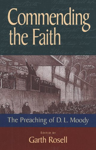 Commending the Faith: The Preaching of D. L. Moody Religion & Esotericism