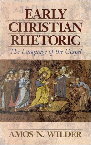 Early Christian Rhetoric: The Language of the Gospel Religion & Esotericism