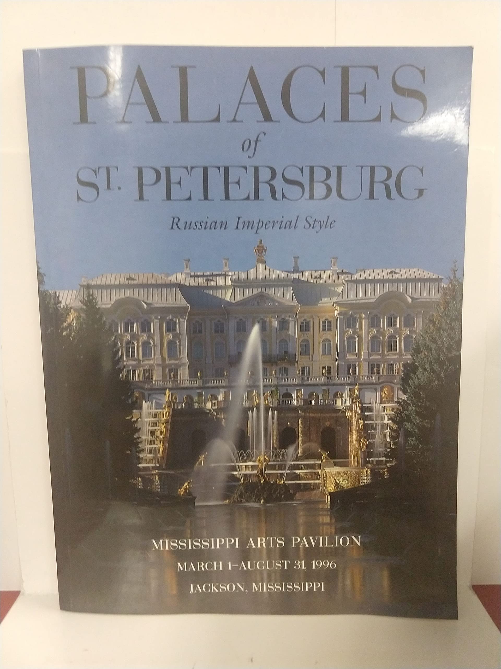 PALACES OF ST. PETERSBURG: RUSSIAN IMPERIAL STYLE. Books
