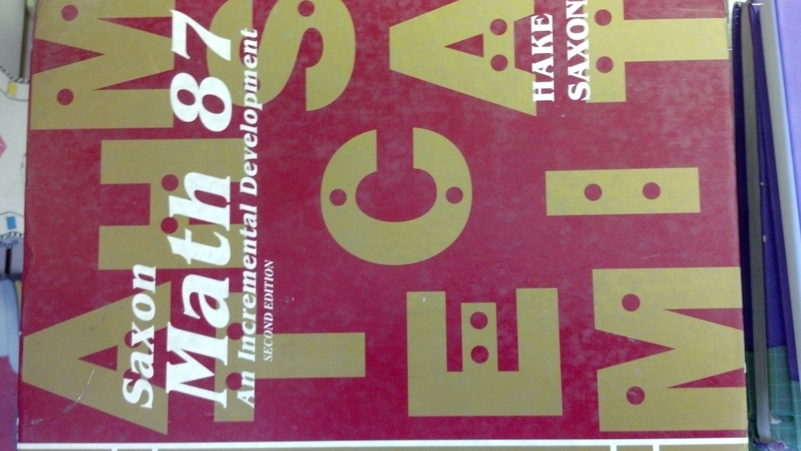 Saxon Math 8/7: Teacher's Edition Second Edition 1999: Teacher's Edition 1999 Learning & Reference