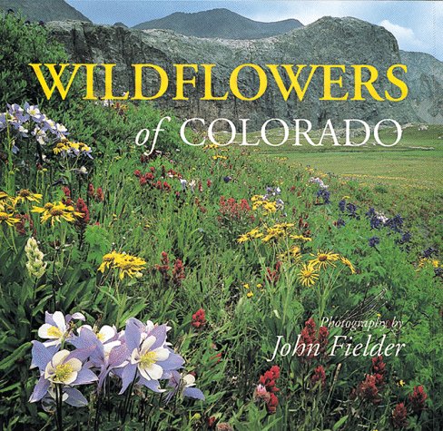 Wildflowers of Colorado Nature & Animals