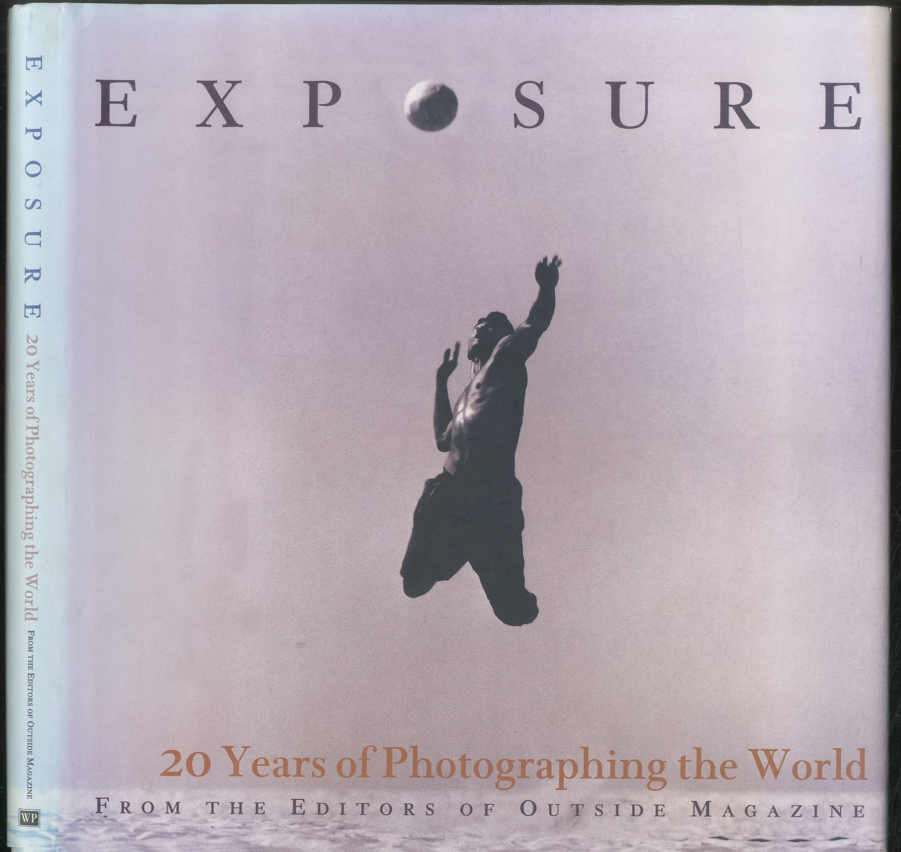 Exposure: 20 Years of Photographing the World Travel