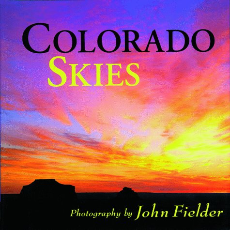 Colorado Skies: With Selected Prose & Poetry (Colorado Littlebooks) Photography