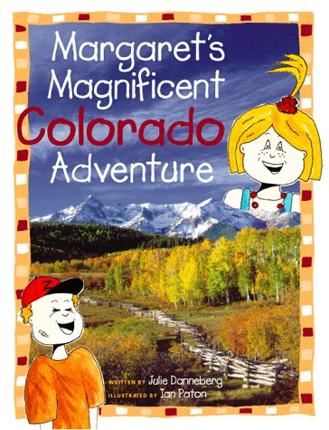 Margaret's Magnificent Colorado Adventure Non-fiction