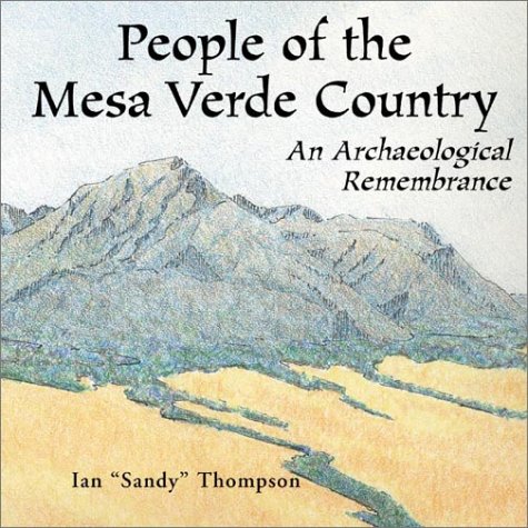 People of the Mesa Verde Country: An Archaeological Remembrance Politics & History