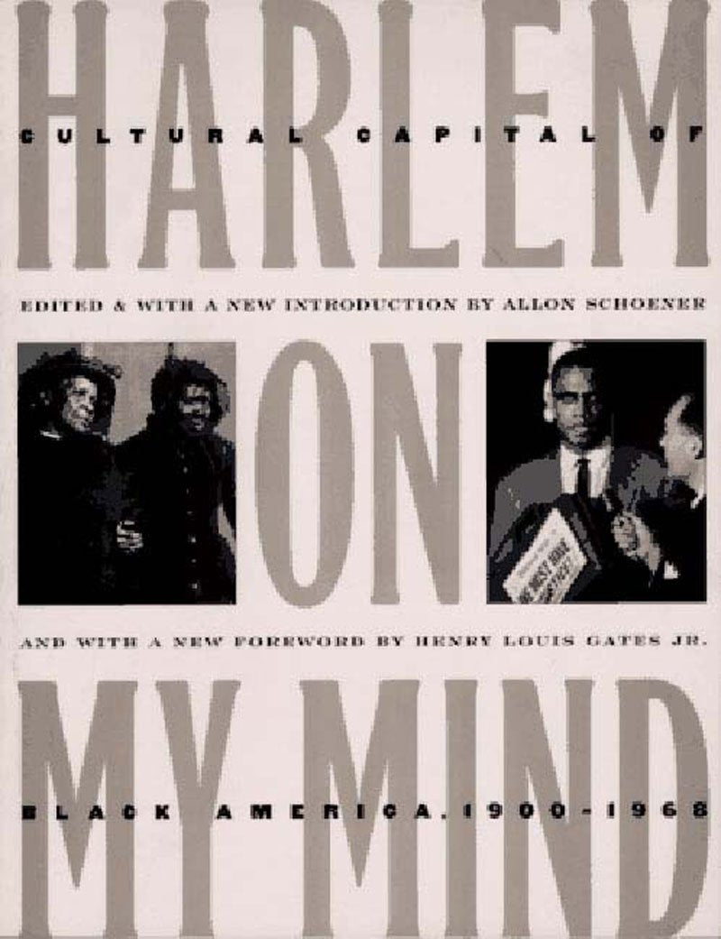 Harlem on My Mind: Cultural Capital of Black America, 1900-1968: Cultural Capital of Black America, 1900-68 Books