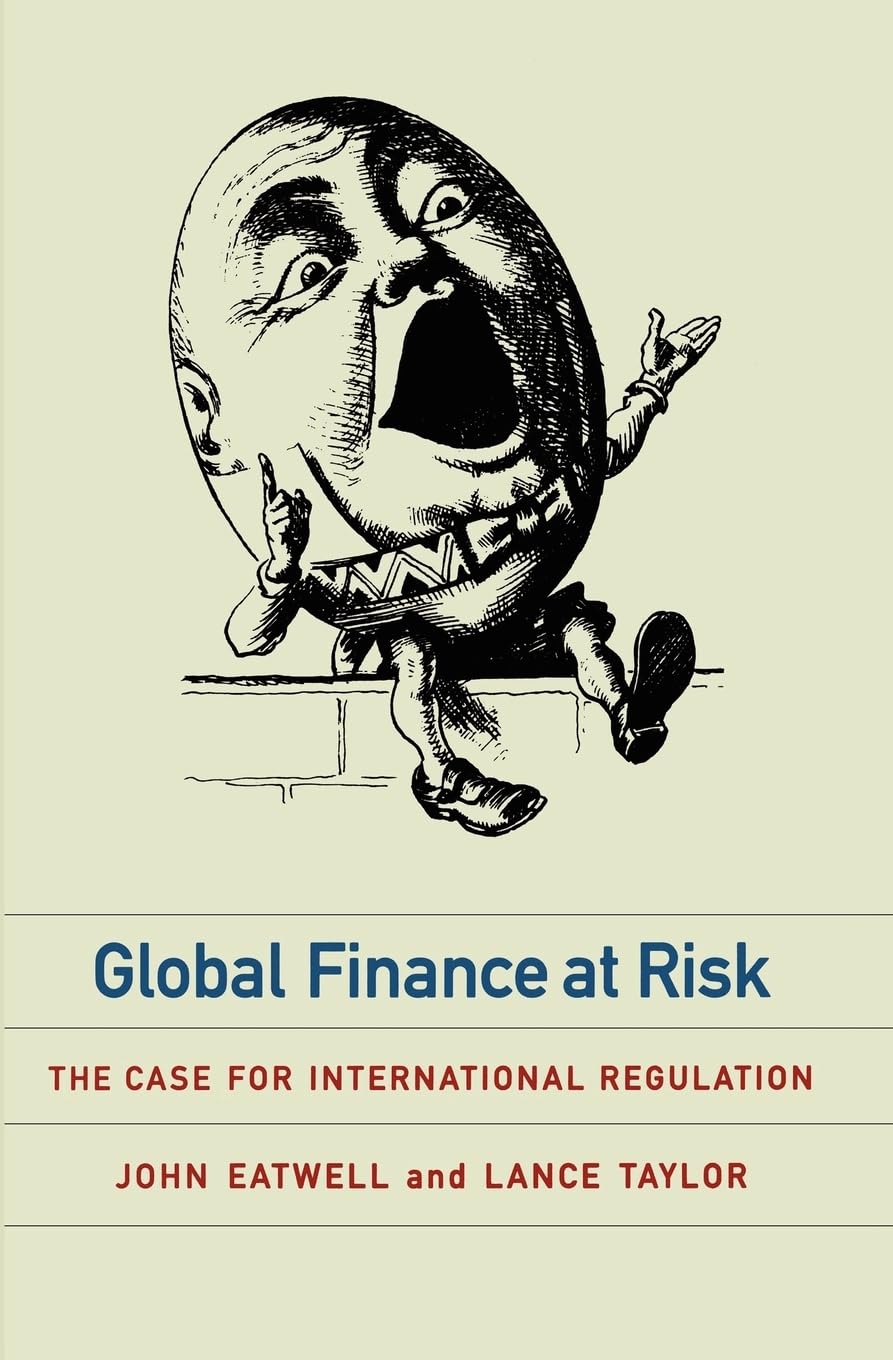 Global Finance at Risk: What Our Historic Sites Get Wrong: The Case for International Regulation Business, Finance & Career