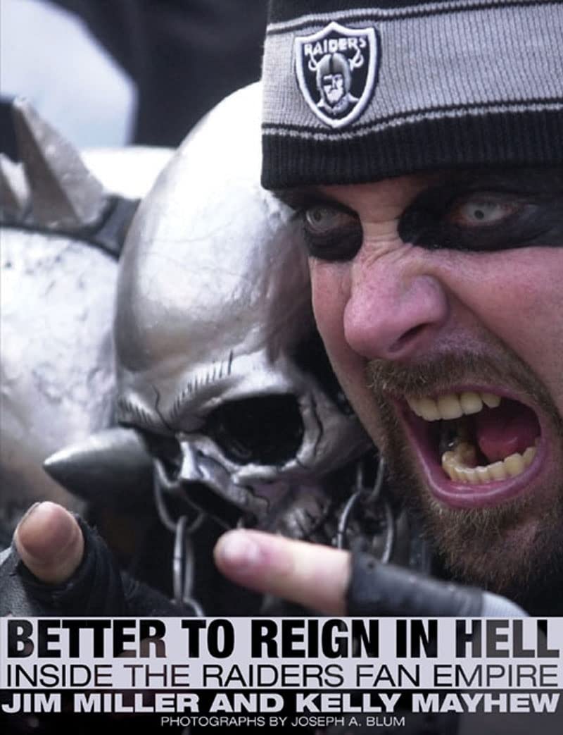 Better to Reign in Hell: Inside the Raiders Fan Empire Leisure & Fun