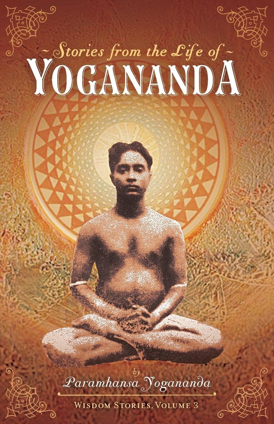 Stories from the Life of Yogananda Lifestyle