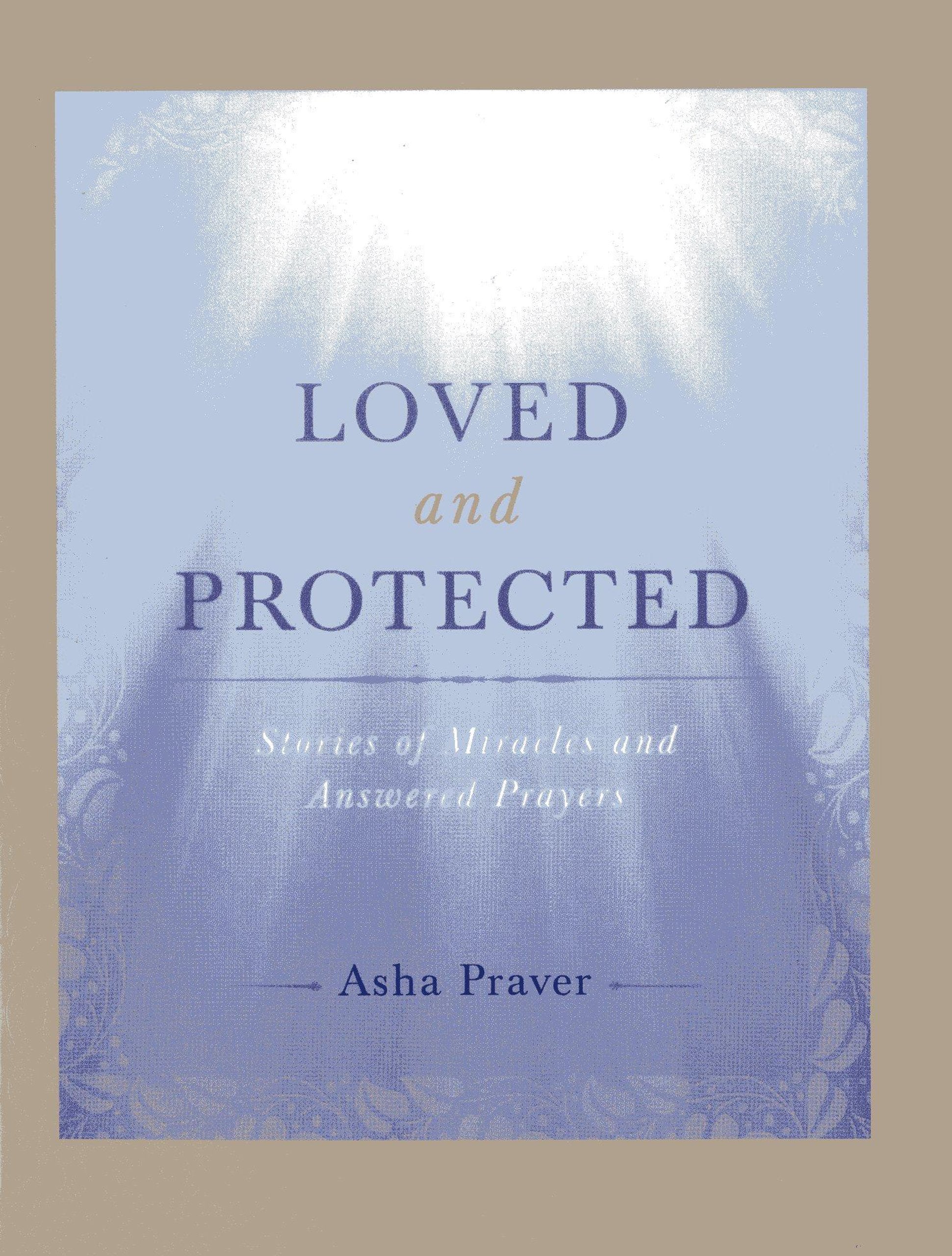 Loved and Protected: Stories of Miracles and Answered Prayers book
