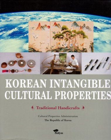 Korean Intangible Cultural Properties 2: Traditional Handicrafts General education
