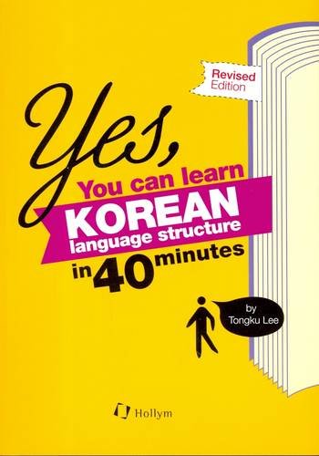 Yes, You Can Learn Korean Language Structure in 40 Minutes Foreign Languages ​​& Dictionaries