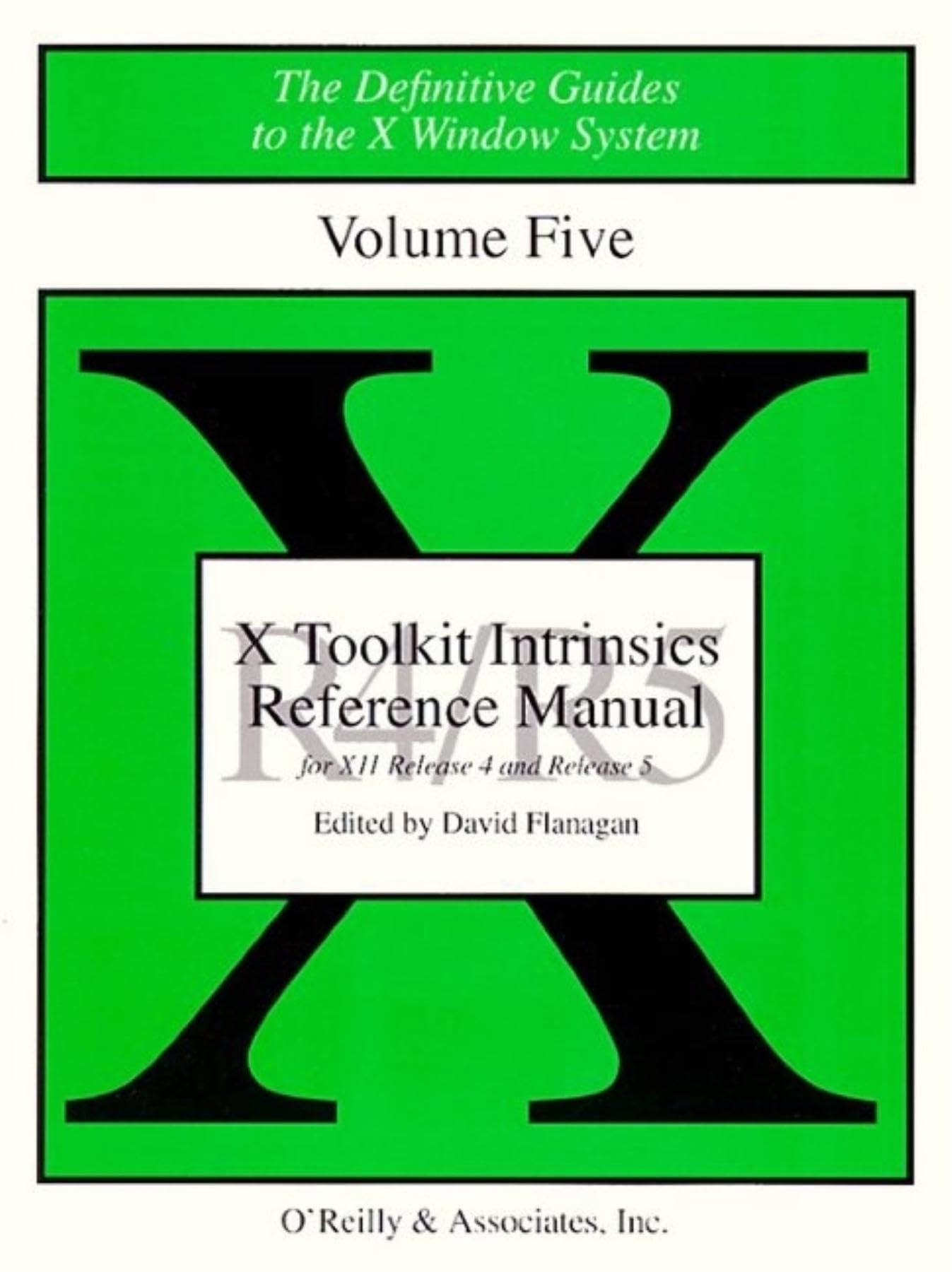 X Toolkit Intrinsics Ref Man R5: The Definitive Guides to the X Window System Computer Science