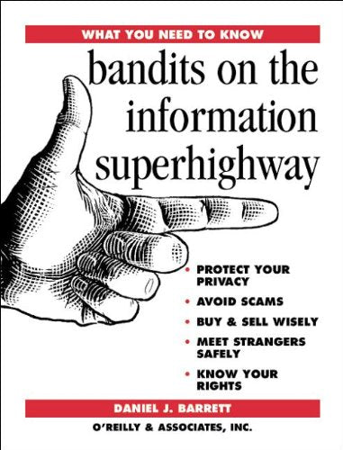 What you need to know: Bandits on the Information Superhighway Law