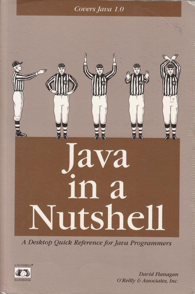 Java in a Nutshell: A Desktop Quick Reference for Java Programmers: A Desktop Reference for Java Programmers Computer Science