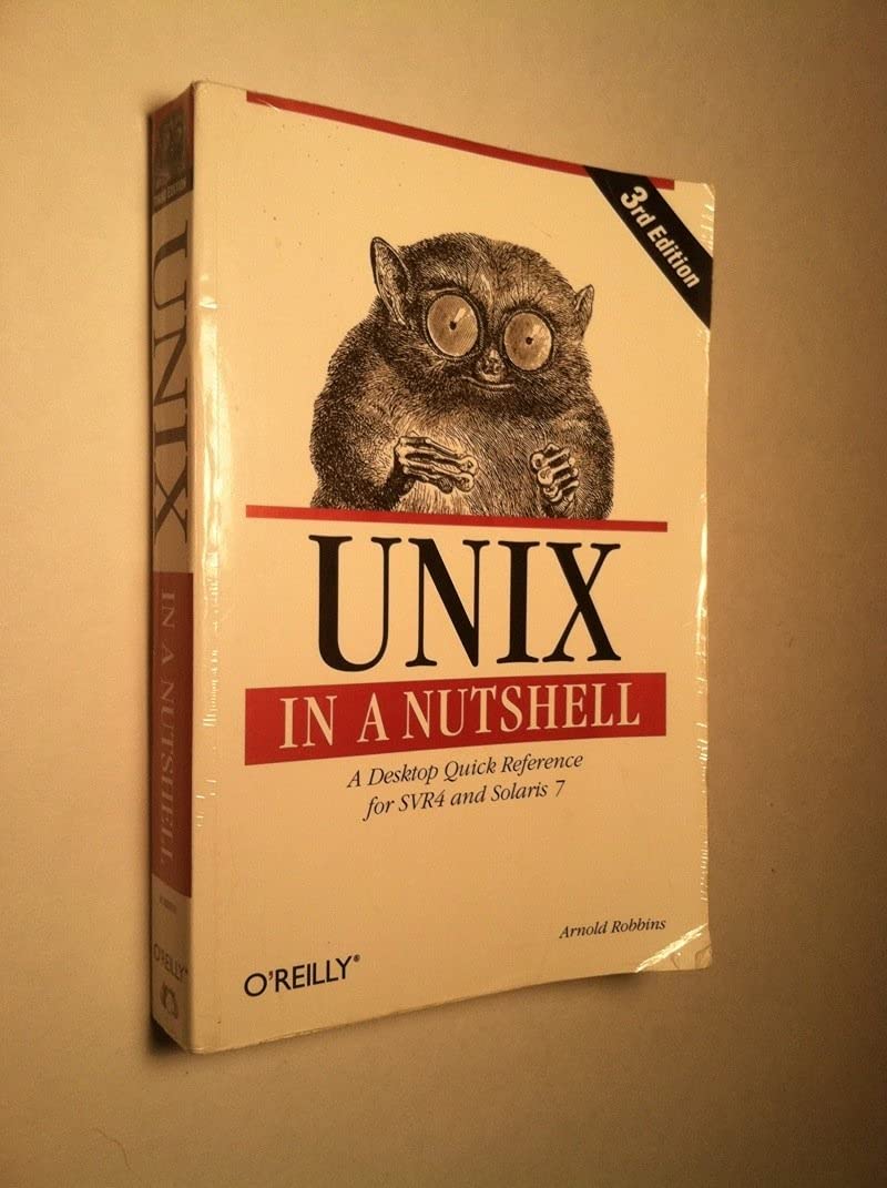 Unix in a Nutshell: System V Edition: A Desktop Quick Reference for System V Release 4 and Solaris 7 Computer Science