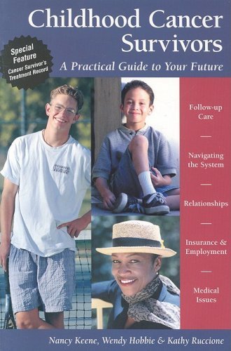 Childhood Cancer Survivors: A Practical Guide to Your Future Health, Nutrition & Fitness