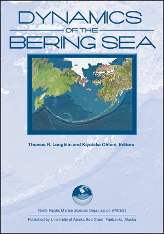 Dynamics of the Bering Sea: A Summary of Physical, Chemical, and Biological Characteristics, and a Synopsis of Research on the Bering Sea (Alaska Sea Grant College Program Report, No. 99-03.) Geology & Geography