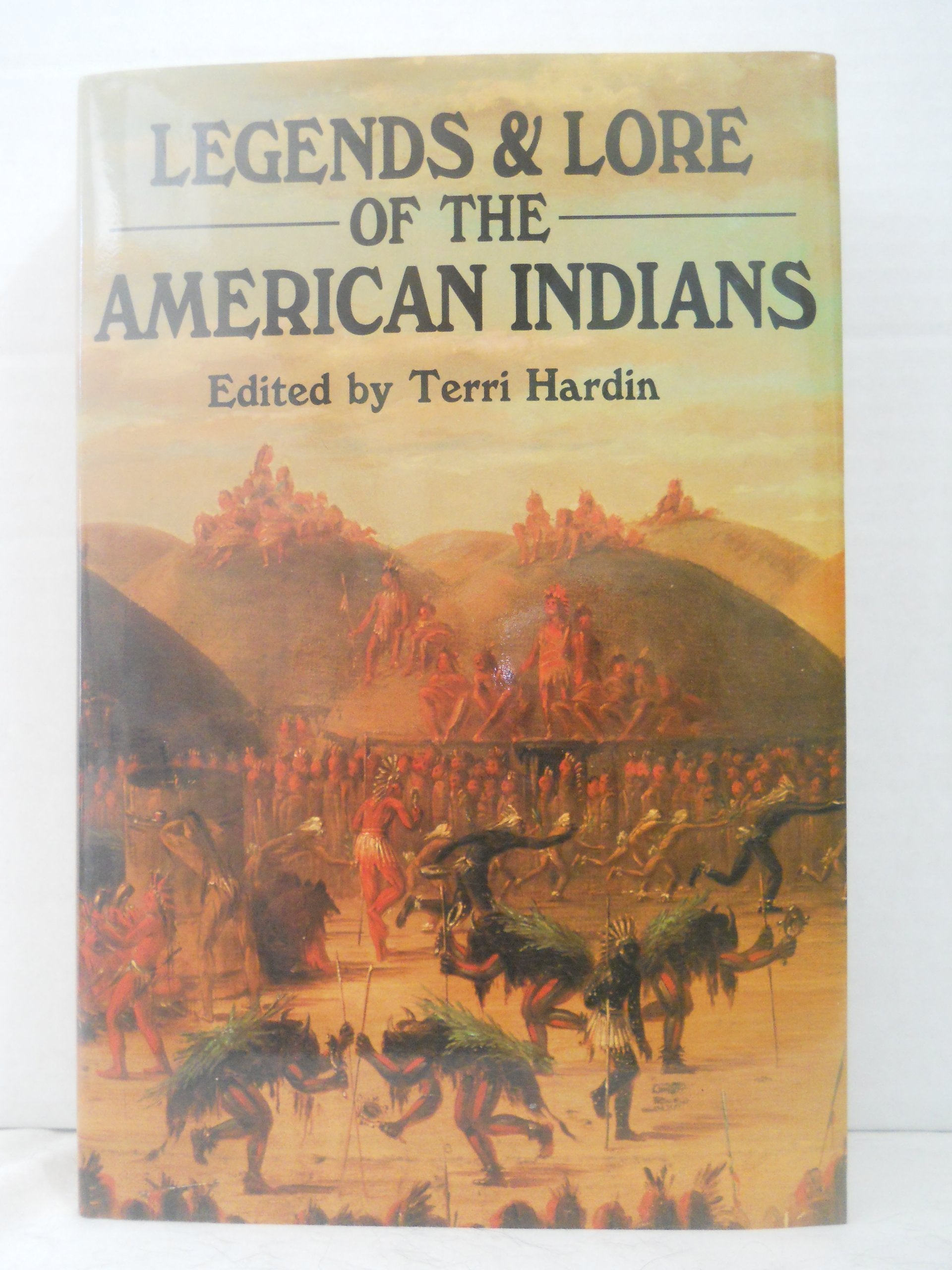 Legends and lore of the American Indians book