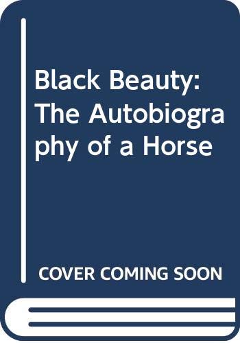Black Beauty: The Autobiography of a Horse Books