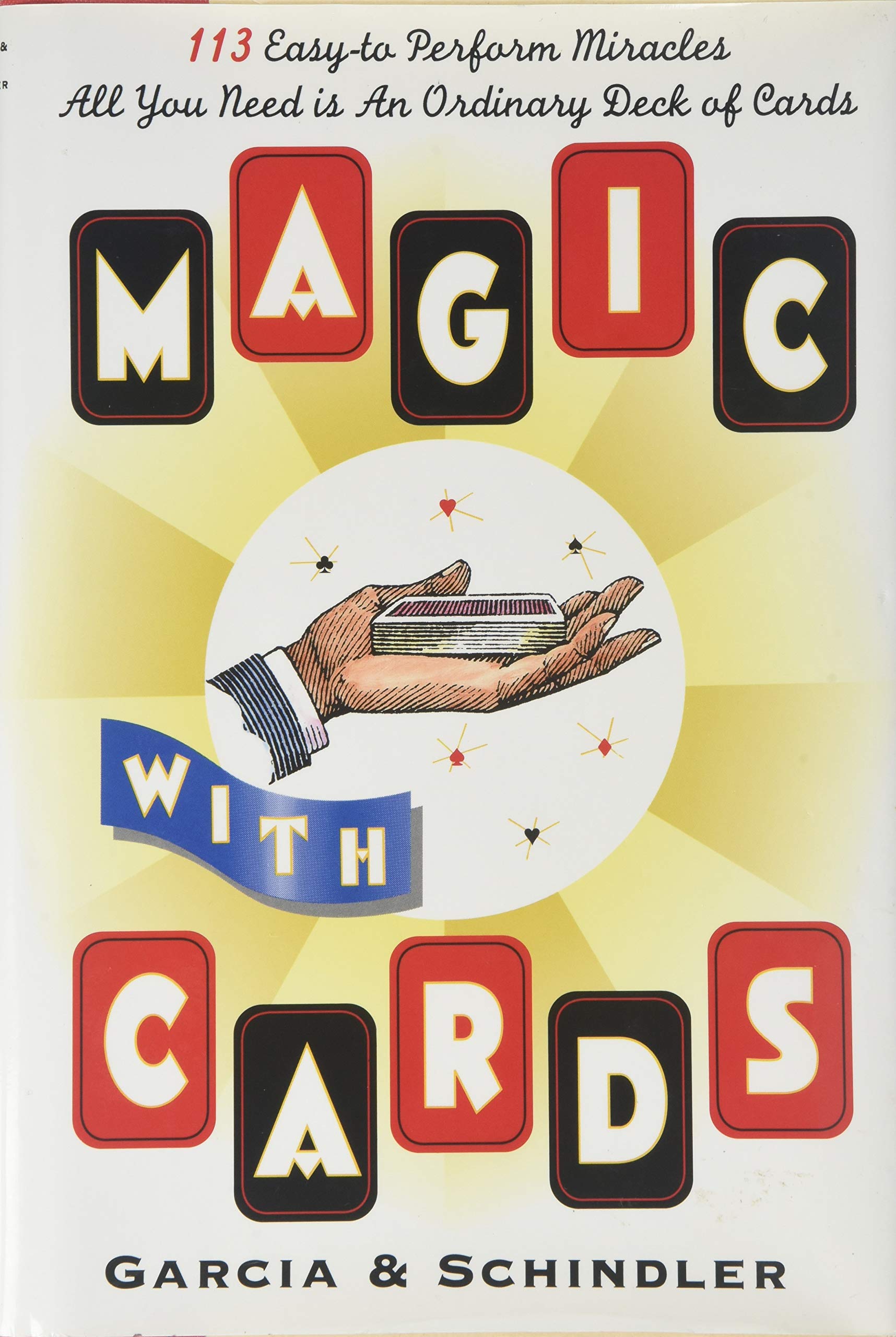 Magic with Cards: 113 Easy-to-Perform Miracles with an Ordinary Deck of Cards Leisure & Fun