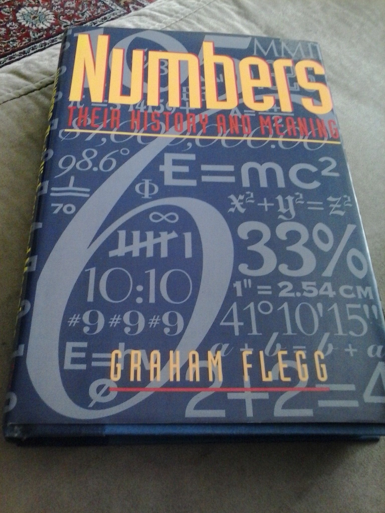 Numbers: Their history and meaning by Flegg, Graham Books