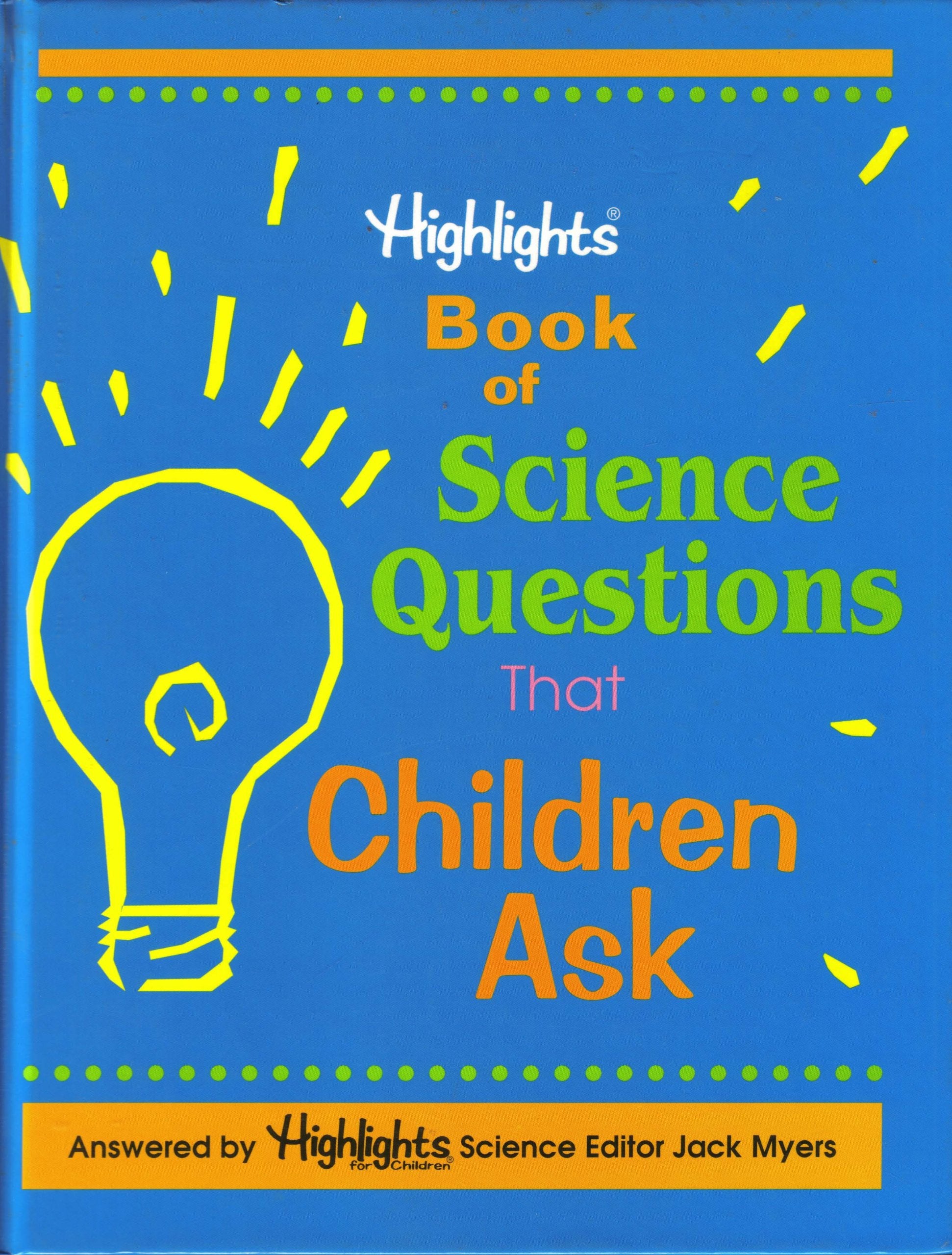 Highlights Book of Science Questions That Children Ask Books
