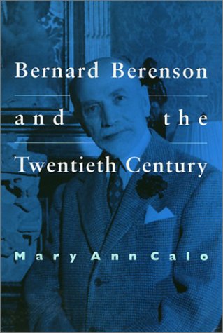 Bernard Berenson and the Twentieth Century book