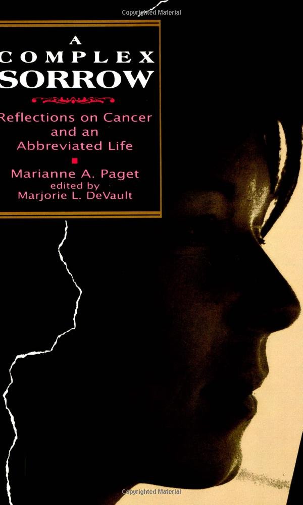Complex Sorrow: Reflections on Cancer and an Abbreviated Life Medicine