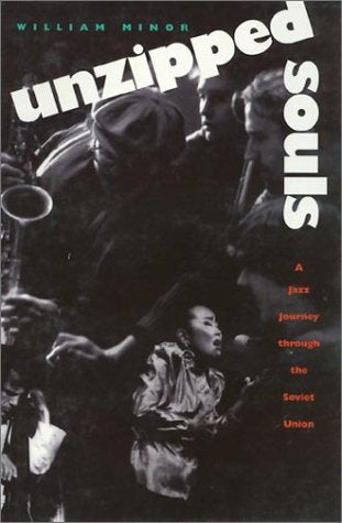 Unzipped Souls CL: A Jazz Journey Through the Soviet Union General education