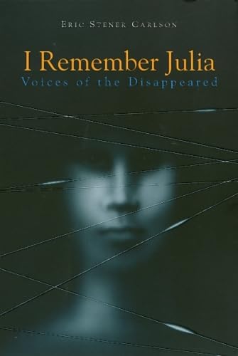 I Remember Julia: Voices of the Disappeared Social Sciences
