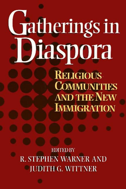 Gatherings in Diaspora: Religious Communities and the New Immigration Religion & Esotericism