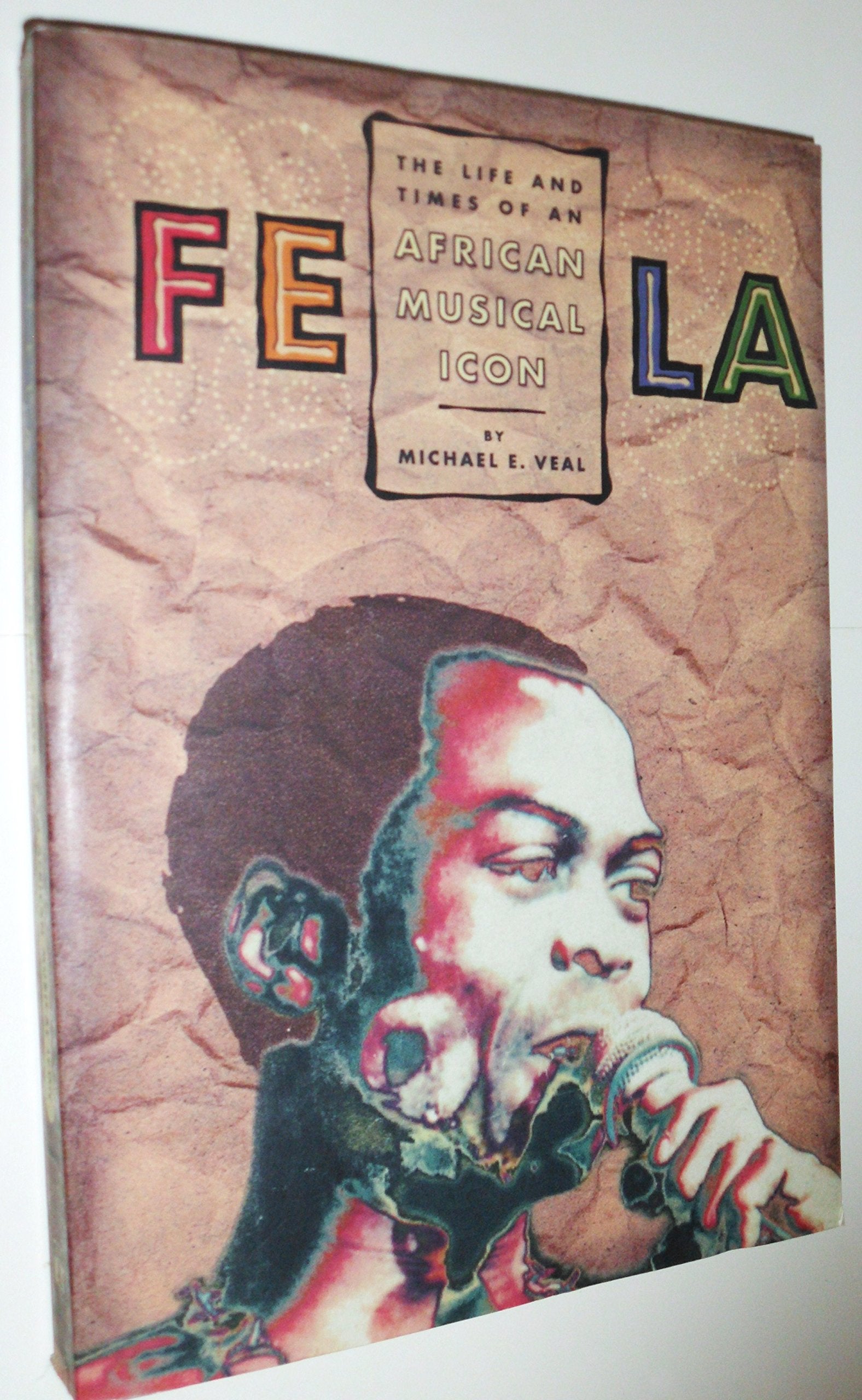 Fela: The Life & Times of an African Musical Icon book