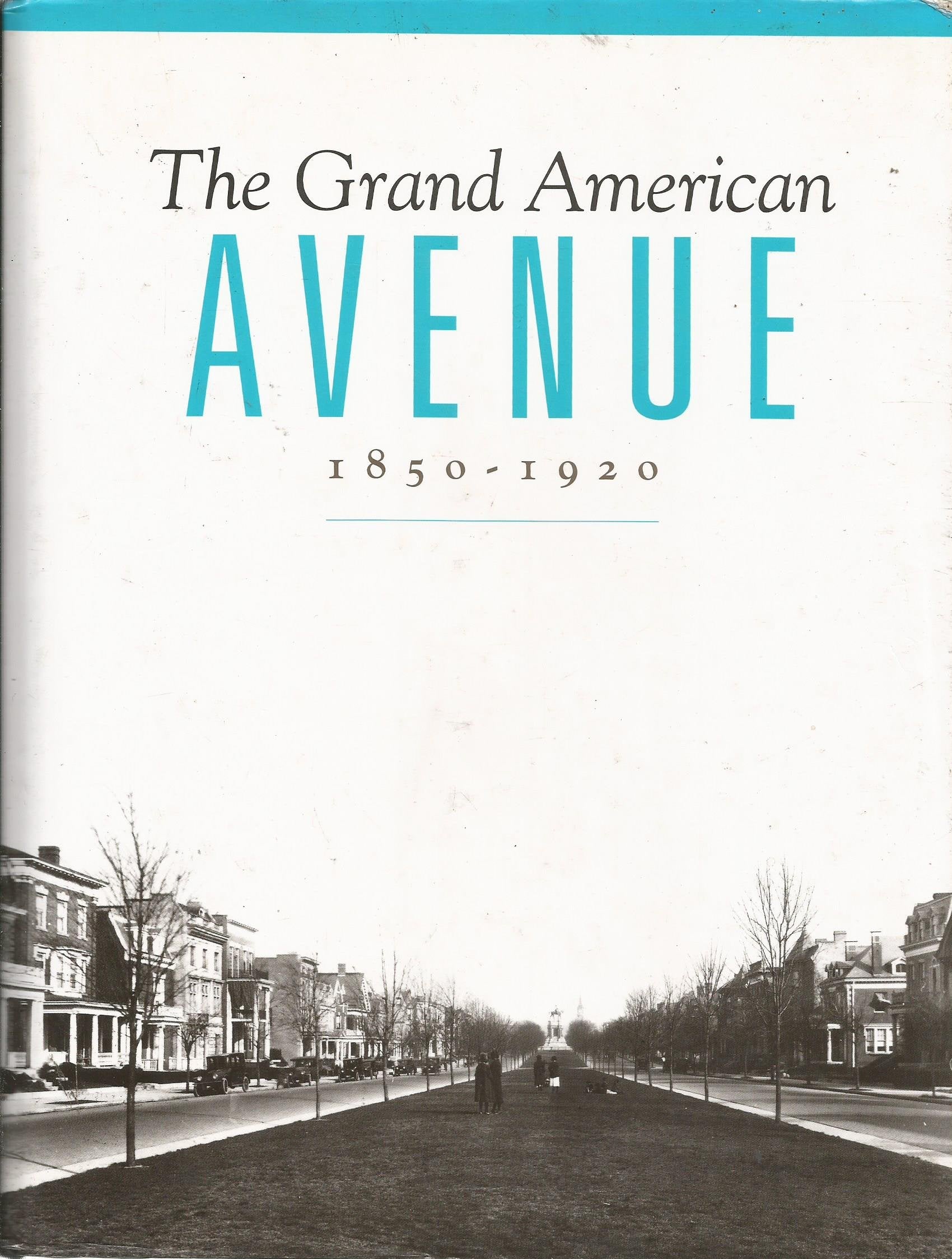 The Grand American Avenue 1850-1920 Architecture