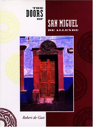 The Doors of San Miguel De Allende book