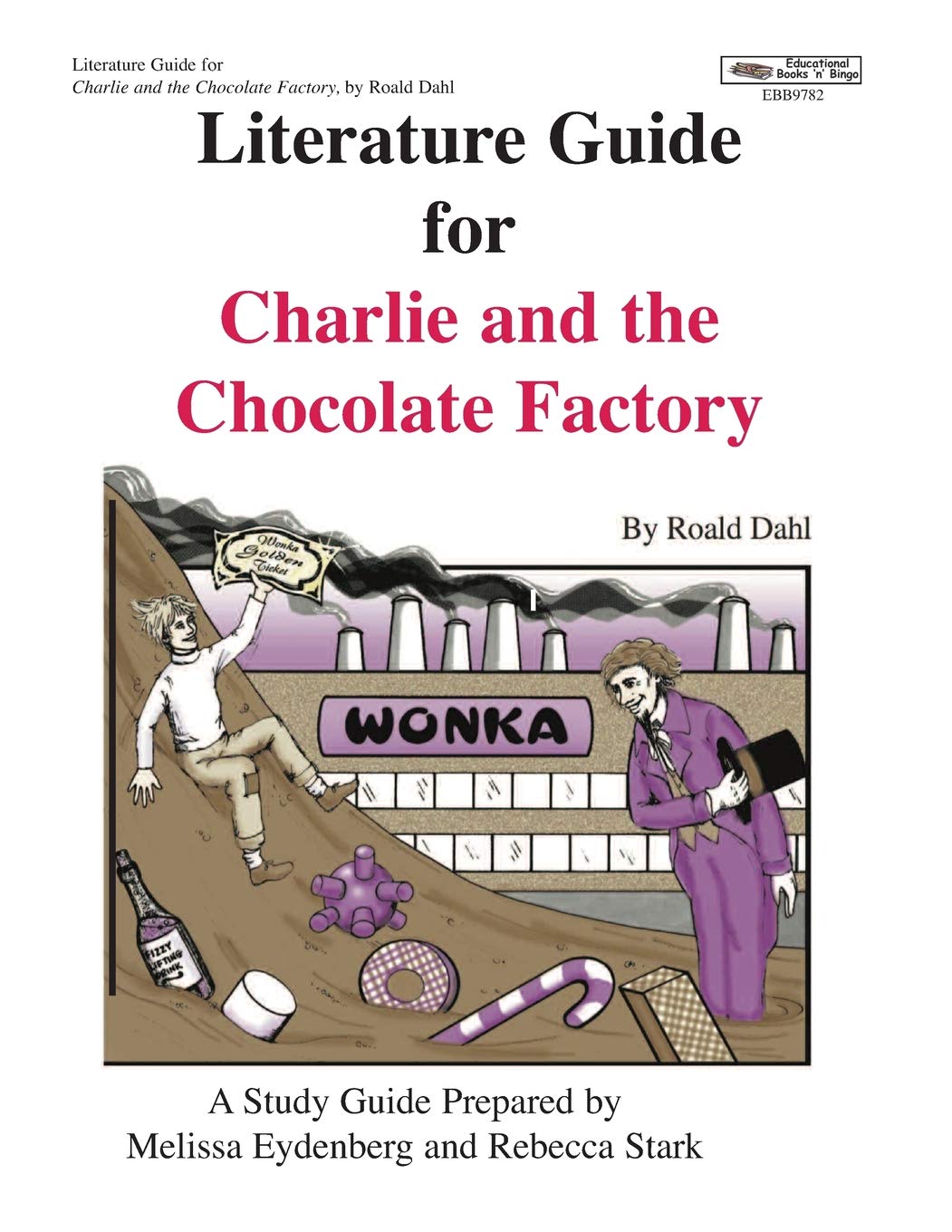 Literature Guide for Charlie and the Chocolate Factory Social Sciences
