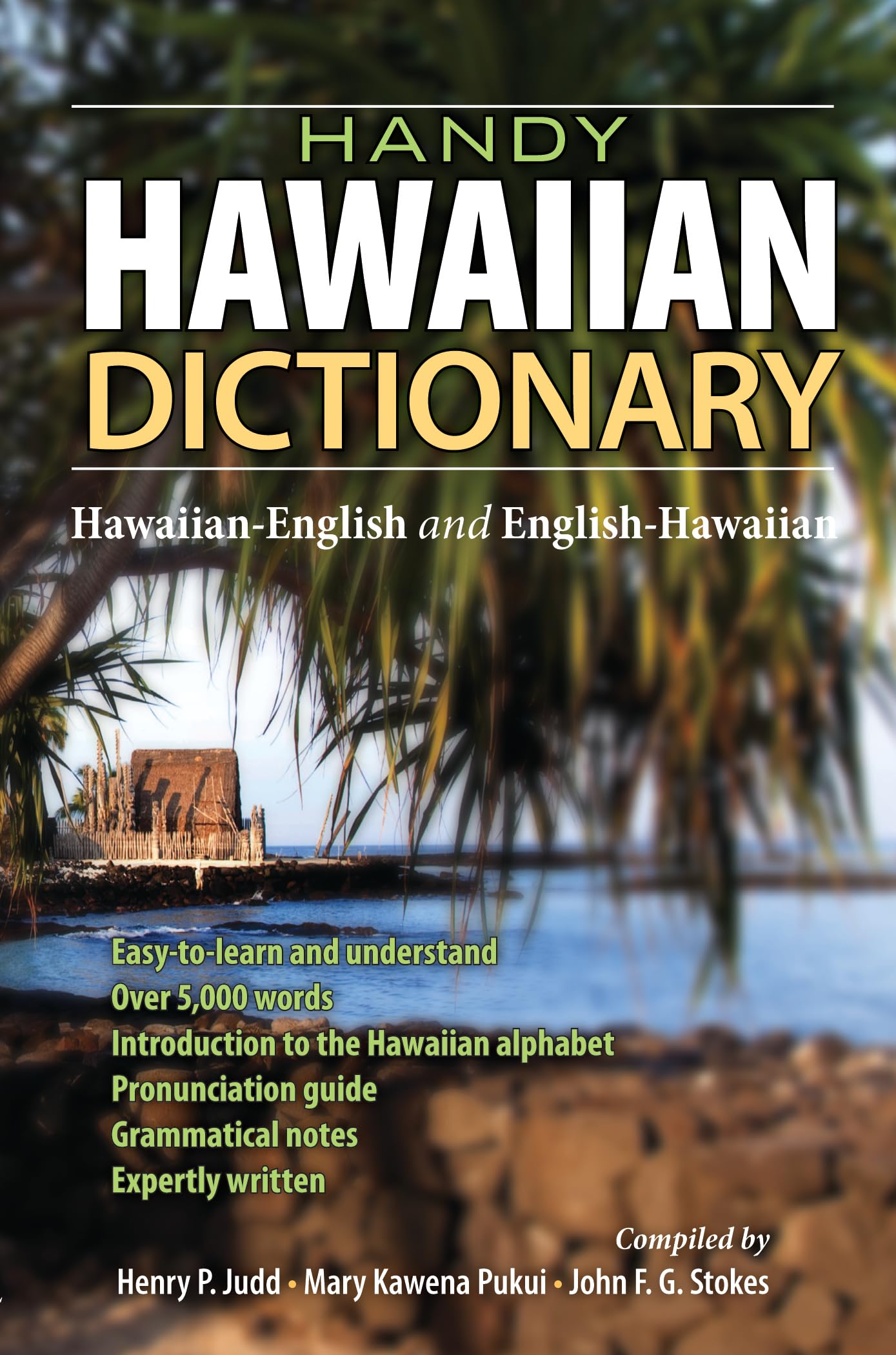 Handy Hawaiian Dictionary: With English-Hawaiian Dictionary and Hawaiian-English Dictionary: Over Five Thousand of the Commonest and Most Useful Medicine