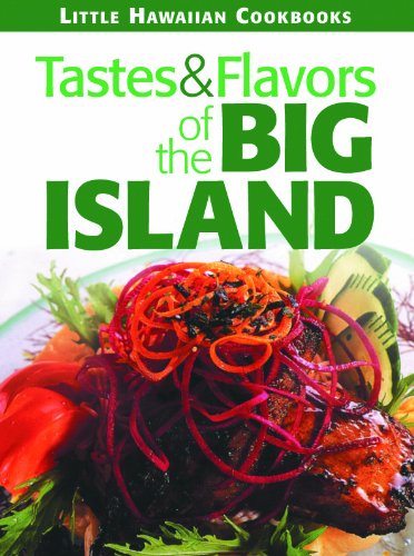 Tastes & Flavors of the Big Island book