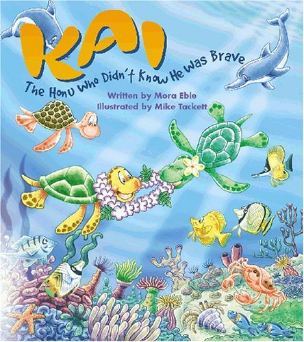 Kai the Honu Who Didn't Know He Was Brave Contemporary literature
