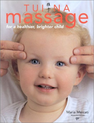 Tui Na Massage for a Healthier, Brighter Child book